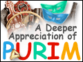 A Deeper Appreciation of Purim