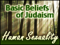 Basic Beliefs of Judaism: Human Sexuality