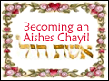 Becoming an Aishes Chayil