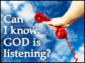 Can I Know God Is Listening ?