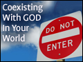Coexisting With God In Your World