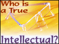 Foundation #5: Who is a True Intellectual?