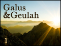 Galus and Geulah #1