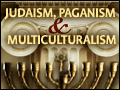 Judaism, Paganism and Multiculturalism