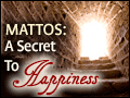 Mattos: A Secret To Happiness