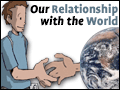 Our Relationship With The World