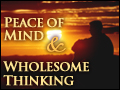 Peace of Mind & Wholesome Thinking