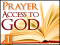 Prayer: Access to God #1
