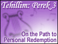 Tehillim Perek 3: On the Path to Personal Redemption