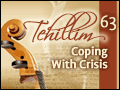 Tehillim Psalm 63 - Coping With Crisis
