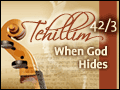 Tehillim: Psalm 42 and 43 - When God Hides