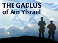 The Gadlus of Am Yisrael