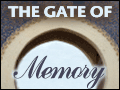The Gate of Memory