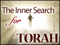 The Inner Search for Torah