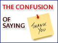 Vayeitzei: The Confusion of Saying Thank You