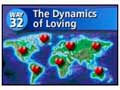 Way #32-The Dynamics of Loving