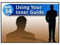 Way #34-Using Your Inner Guide