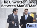 The Unwritten Laws Between Man & Man 1