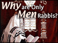 Why are Only Men Rabbis?