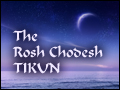 The Rosh Chodesh Tikun