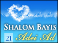 Shalom Bayis Adei Ad Pt. 21: Shavuos: Everlasting Relationships