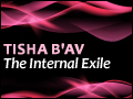 Tisha B'av: The Internal Exile	