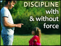 Discipline: With & Without Force