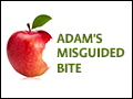 Adam's Misguided Bite