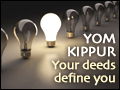 Yom Kippur: Your Deeds Define You