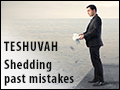 Teshuvah - Shedding Past Mistakes - 1