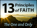 Thirteen Principles of Faith: The One and Only