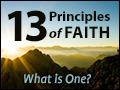 Thirteen Principles of Faith: What is One?