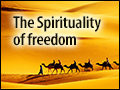 The Spirituality of Freedom