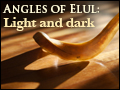 Angles of Elul: Light and Darkness