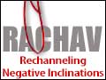 Rachav: Channeling Our Negative Inclinations