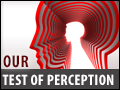 Our Test of Perception