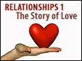 Relationships 1: The Story of Love