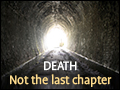Death: Not The Last Chapter