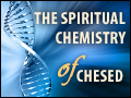 The Spiritual Chemistry of Chesed