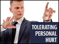 Tolerating Personal Hurt
