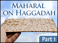 Maharal On Haggadah #1 