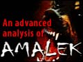 An Advanced Analysis of Amalek