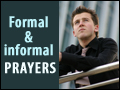 Formal & Informal Prayer