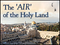 The 'AIR' of the Holy Land