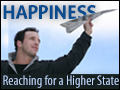 Happiness - Reaching for a Higher State