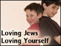 Loving Jews - Loving Yourself