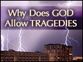 Why Does God Allow Tragedies?